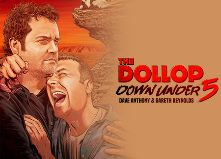 THE DOLLOP: DOWN UNDER 5