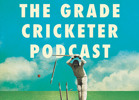 THE GRADE CRICKETER PODCAST: LIVE